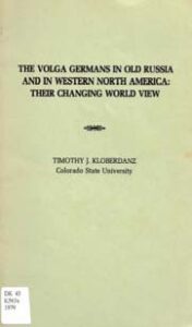 Volga Germans in Old Russia and in Western North America